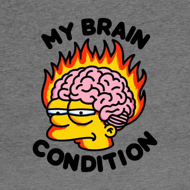 My Brain Condition by FanArts